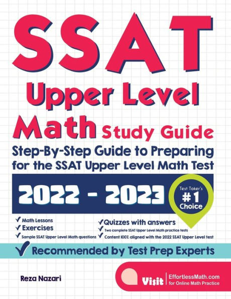 SSAT Upper Level Math Study Guide: Step-By-Step Guide to Preparing for the SSAT Upper Level Math Test