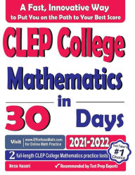 Title: CLEP College Mathematics in 30 Days: The Most Effective CLEP College Mathematics Crash Course, Author: Reza Nazari