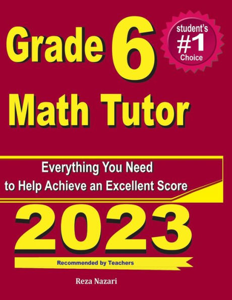 Grade 6 Math Tutor: Everything You Need to Help Achieve an Excellent Score