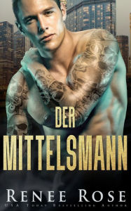 Title: Der Mittelsmann, Author: Renee Rose