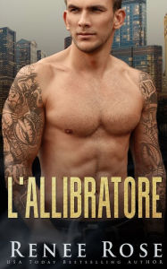 Title: L'allibratore, Author: Renee Rose