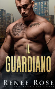 Title: Il guardiano, Author: Renee Rose