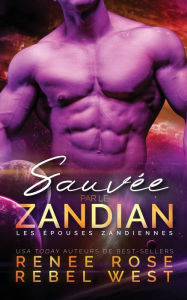 Title: Sauvï¿½e par le Zandian, Author: Renee Rose