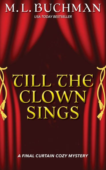 Till the Clown Sings: a Final Curtain Cozy Mystery