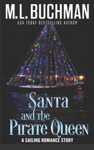 Santa and the Pirate Queen: a Sailor's romance