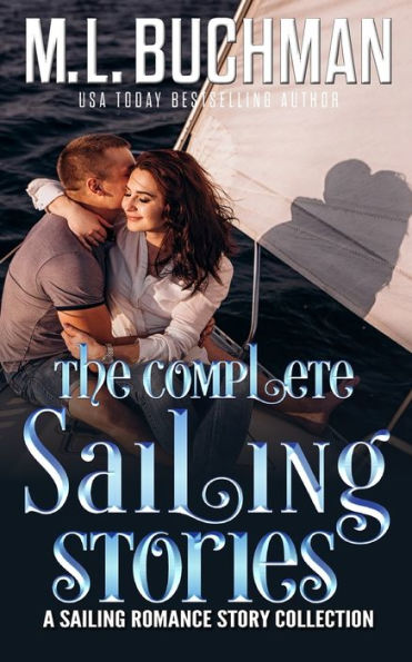The Complete Sailing Stories: A Romance Story Collection