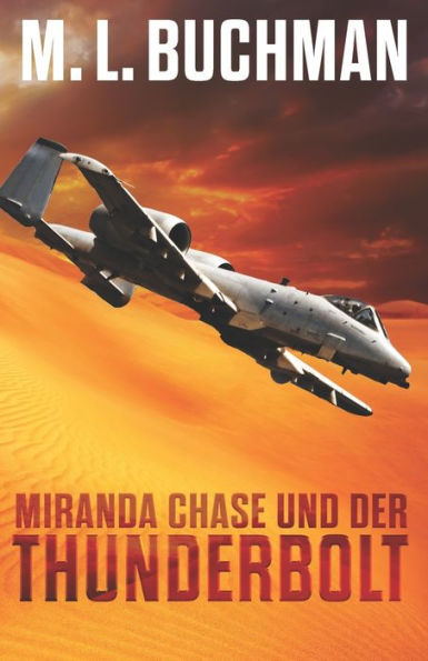 Miranda Chase und der Thunderbolt: Ein Action-Abenteuer Technothriller