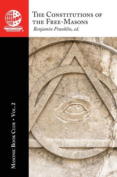 The Masonic Book Club, Vol. 2: The Constitutions of the Free-Masons