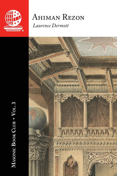 The Masonic Book Club, Vol. 3: Ahiman Rezon