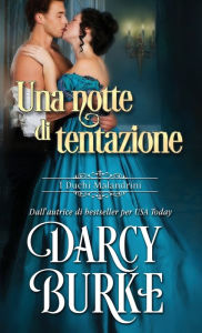 Title: Una notte di tentazione, Author: Darcy Burke