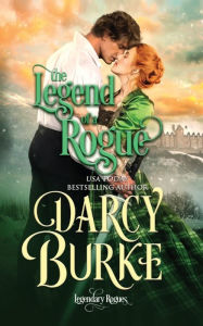 Title: The Legend of a Rogue, Author: Darcy Burke