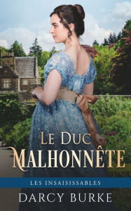 Title: Le Duc Malhonnête, Author: Darcy Burke