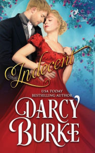 Title: Indecent, Author: Darcy Burke