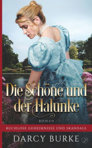 Title: Die Schöne und der Halunke, Author: Darcy Burke