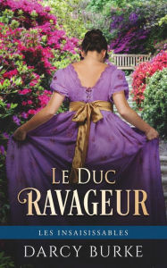 Title: Le Duc Ravageur, Author: Darcy Burke
