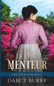 Title: Le Duc Menteur, Author: Darcy Burke