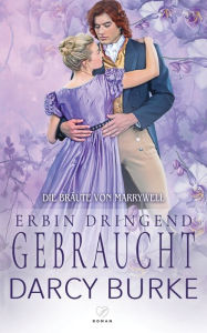 Title: Erbin dringend gebraucht, Author: Darcy Burke