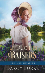 Title: Le Duc des Baisers, Author: Darcy Burke