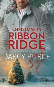 Title: Christmas in Ribbon Ridge, Author: Darcy Burke