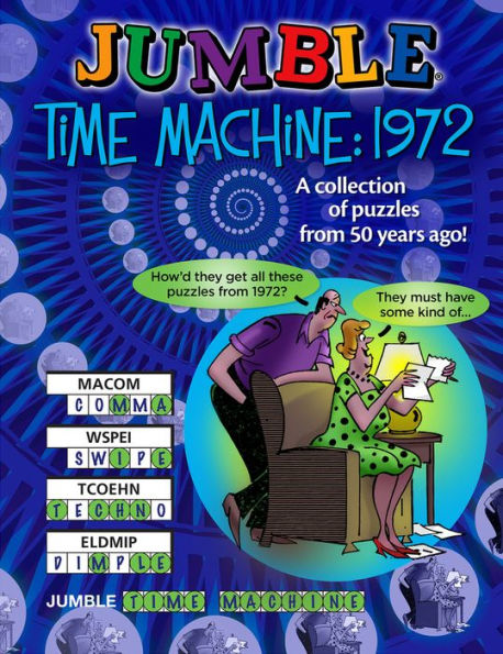 Jumbleï¿½ Time Machine 1972: A Collection of Puzzles from 50 Years Ago!