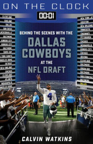 Free download ebooks english On the Clock: Dallas Cowboys: Behind the Scenes with the Dallas Cowboys at the NFL Draft English version by Calvin Watkins, Calvin Watkins ePub PDF CHM