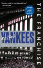 Franchise: New York Yankees: A Curated History of the Bronx Bombers