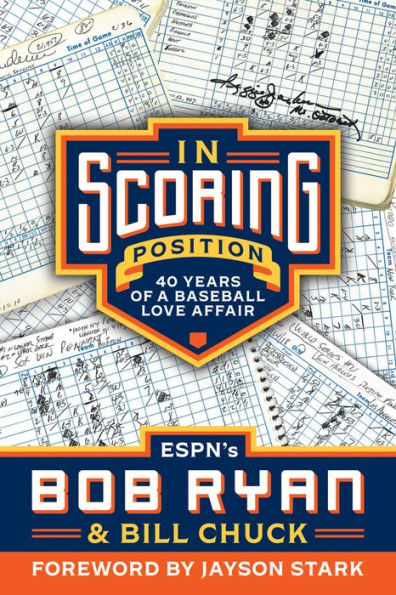 Scoring Position: 40 Years of a Baseball Love Affair