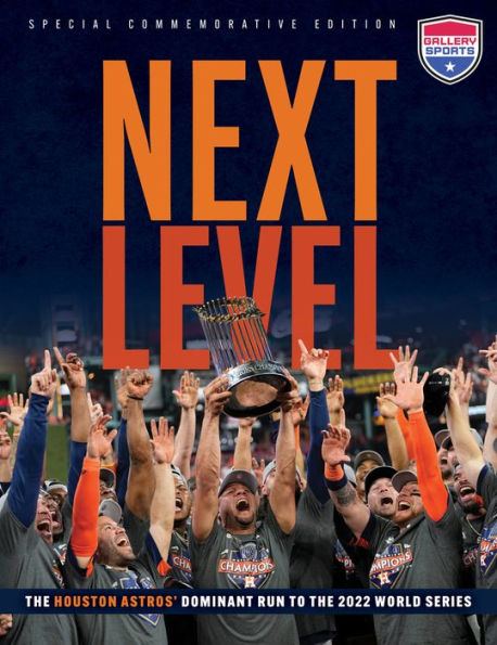 Next Level: the Houston Astros' Dominant Run to 2022 World Series