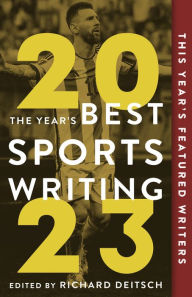 Free ebooks downloads pdf format The Year's Best Sports Writing 2023 by Richard Deitsch (English literature) 9781637274477 RTF ePub