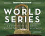 Sports Illustrated The World Series: A History of the Fall Classic from the Pages of Sports Illustrated