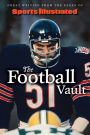 Sports Illustrated The Football Vault: Great Writing from the Pages of Sports Illustrated