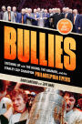 Bullies: Catching up with The Hound, The Hammer, and the Stanley Cup Champion Philadelphia Flyers