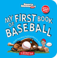 Title: My First Book of Baseball (Board Book), Author: Sports Illustrated Kids