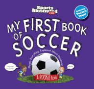 Title: My First Book of Soccer, Author: Sports Illustrated Kids