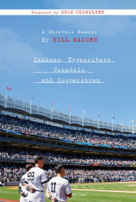 Free audio books online download for ipod Yankees, Typewriters, Scandals, and Cooperstown: A Baseball Memoir by Bill Madden (English literature) FB2 MOBI