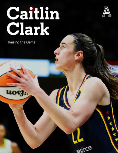 Caitlin Clark: Raising the Game