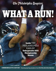 Download ebooks free pdf ebooks What a Run!: Inside the Philadelphia Eagles' Unforgettable 2024 Championship Season English version