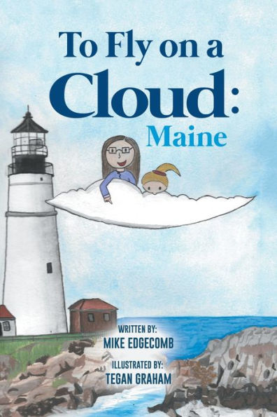 To Fly on a Cloud: Maine