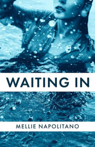 Title: Waiting In, Author: Mellie Napolitano