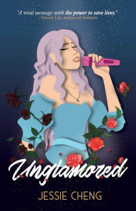 Title: Unglamored: A Young Adult Novel Exploring Eating Disorders Within the Entertainment Industry, Author: TBD