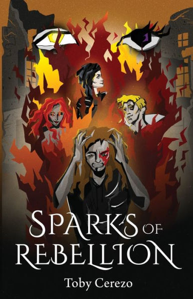 Sparks of Rebellion: Book 1 the Fragments Series