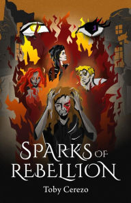 Title: Sparks of Rebellion: Book 1 of the Fragments Series, Author: Toby Cerezo