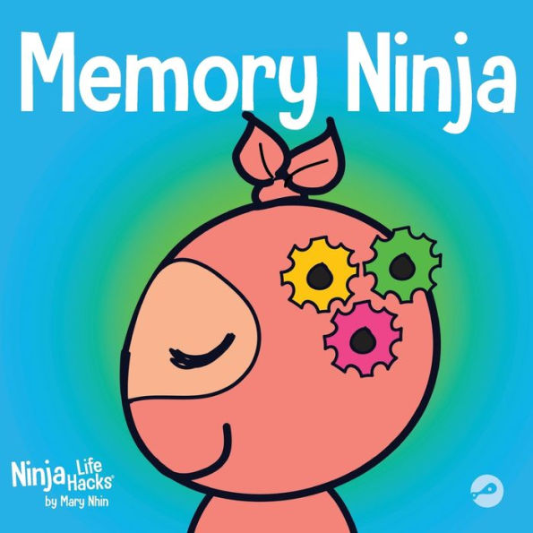 Memory Ninja: A Children's Book About Learning and Improvement