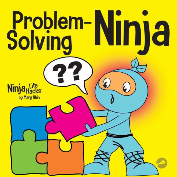 Problem-Solving Ninja: a STEM Book for Kids About Becoming Problem Solver