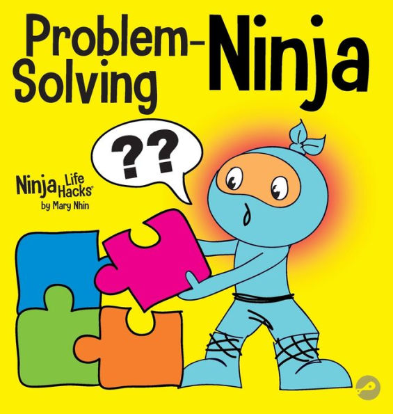 Problem-Solving Ninja: A STEM Book for Kids About Becoming a Problem Solver