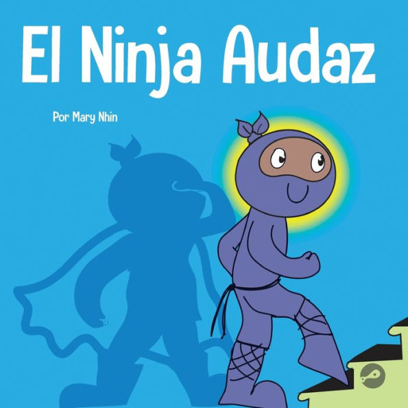 el Ninja Audaz: Un libro para niños sobre establecimiento de metas