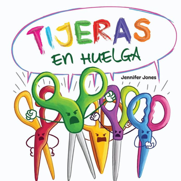 Tijeras en Huelga: Un libro infantil divertido, con rimas, para leer voz alta preescolar, jardín de infantes, primer grado, segundo tercer cuarto grado o primeros lectores