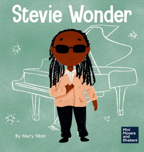Stevie Wonder: A Kid's Book About Having Vision