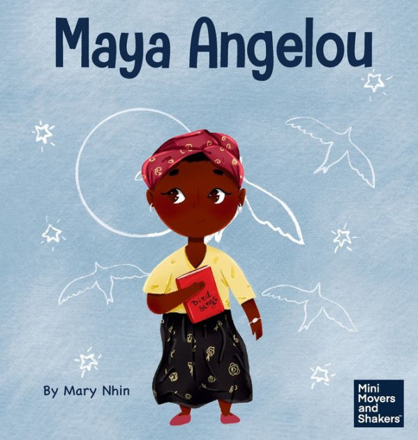 Maya Angelou: A Kid's Book About Inspiring with a Rainbow of Words by ...