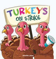 Books download in pdf format Turkeys on Strike: A Funny Thanksgiving Rhyming Read Aloud (English Edition) by Jennifer Jones